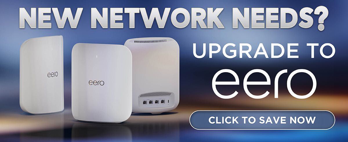 Upgrade to eero