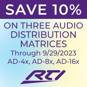 Save 10% on RTI Audio Distribution through September 29th