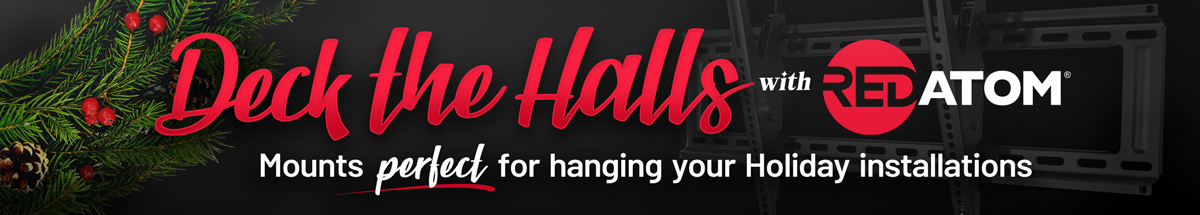 Deck the Halls with Red Atom...Mounts perfect for hanging your Holiday installations