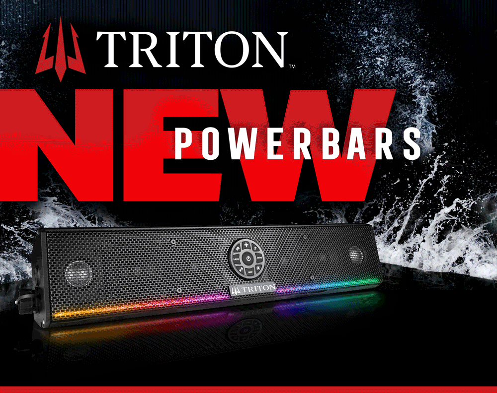New Triton Powerbars...Heavy Duty Water Tight Housing...Marine Grade Speakers...Multi-color LED lighting...20, 27 or 36 inch...Learn more